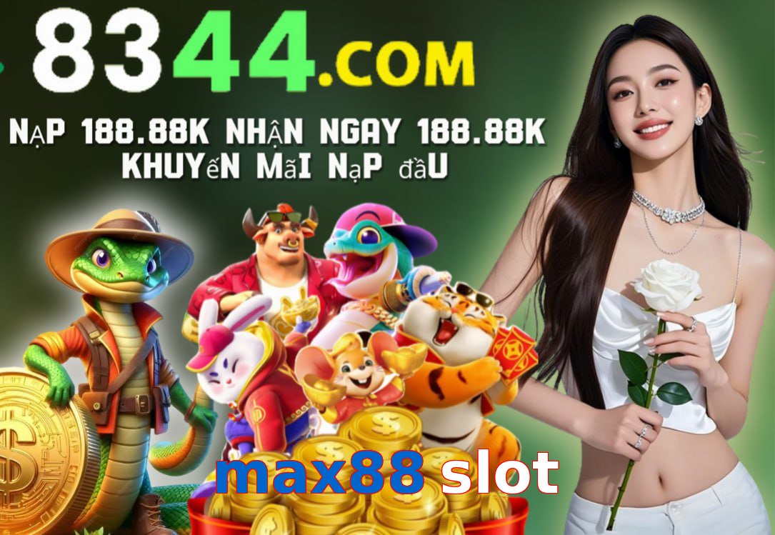max88 slot